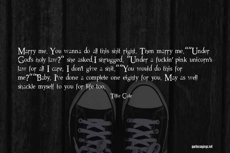 All I Wanna Do Quotes By Tillie Cole