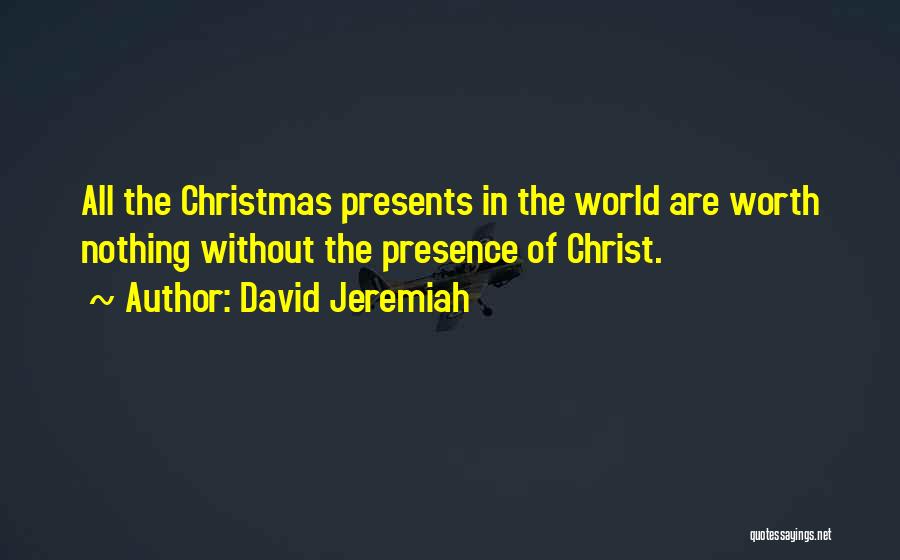 All I Want For Christmas Is Him Quotes By David Jeremiah