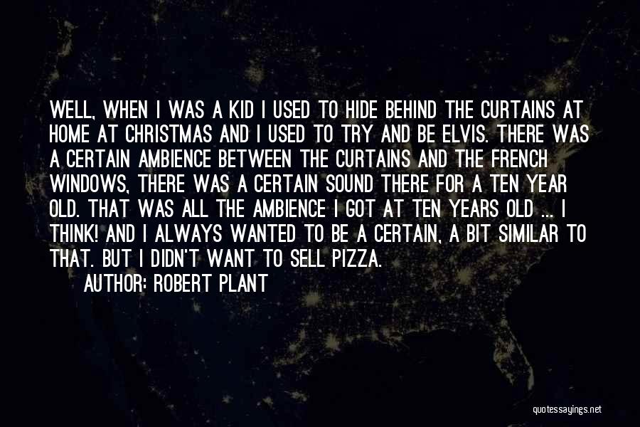 All I Want For Christmas Quotes By Robert Plant