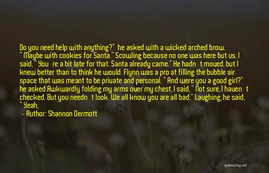 All I Want For Christmas Quotes By Shannon Dermott