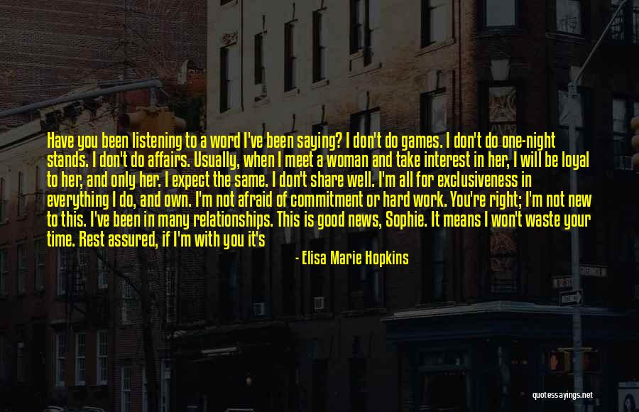 All I Want In A Relationship Quotes By Elisa Marie Hopkins All I Want In A Relationship Quotes By Elisa Marie Hopkins