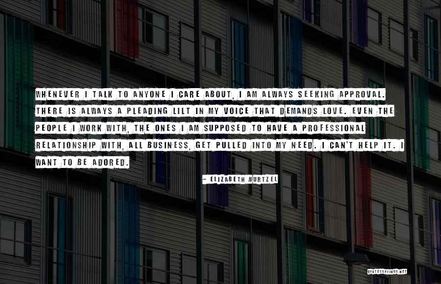 All I Want In A Relationship Quotes By Elizabeth Wurtzel All I Want In A Relationship Quotes By Elizabeth Wurtzel