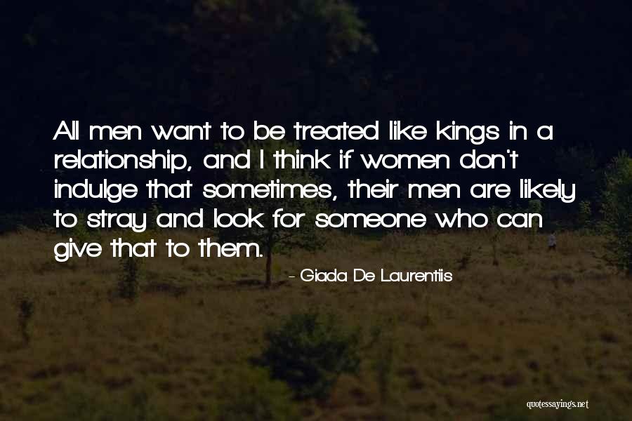 All I Want In A Relationship Quotes By Giada De Laurentiis All I Want In A Relationship Quotes By Giada De Laurentiis