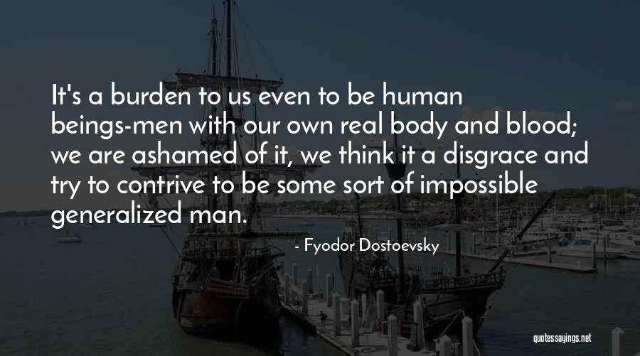 All I Want Is A Real Man Quotes By Fyodor Dostoevsky All I Want Is A Real Man Quotes By Fyodor Dostoevsky