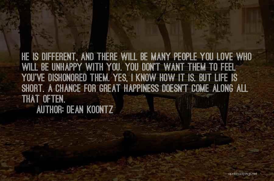 All I Want Is Happiness Quotes By Dean Koontz