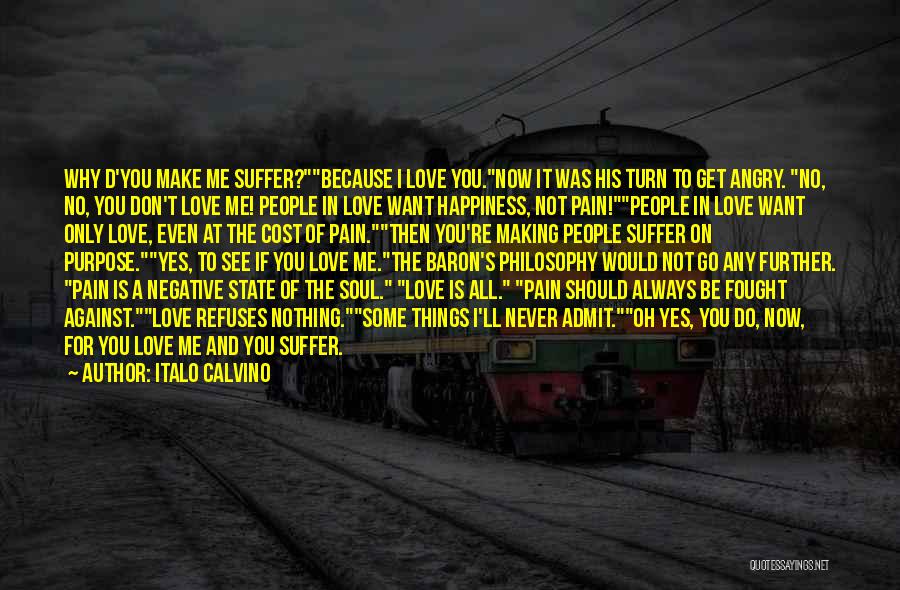 All I Want Is Happiness Quotes By Italo Calvino