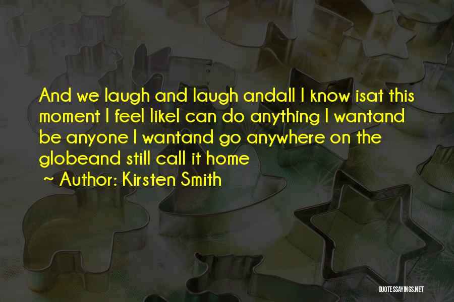 All I Want Is Happiness Quotes By Kirsten Smith