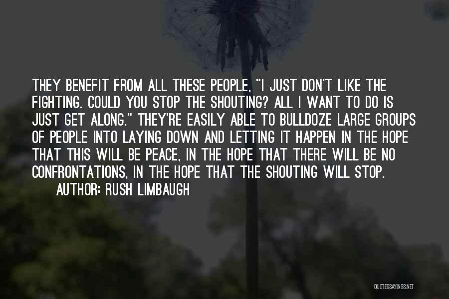 All I Want Is Peace Quotes By Rush Limbaugh