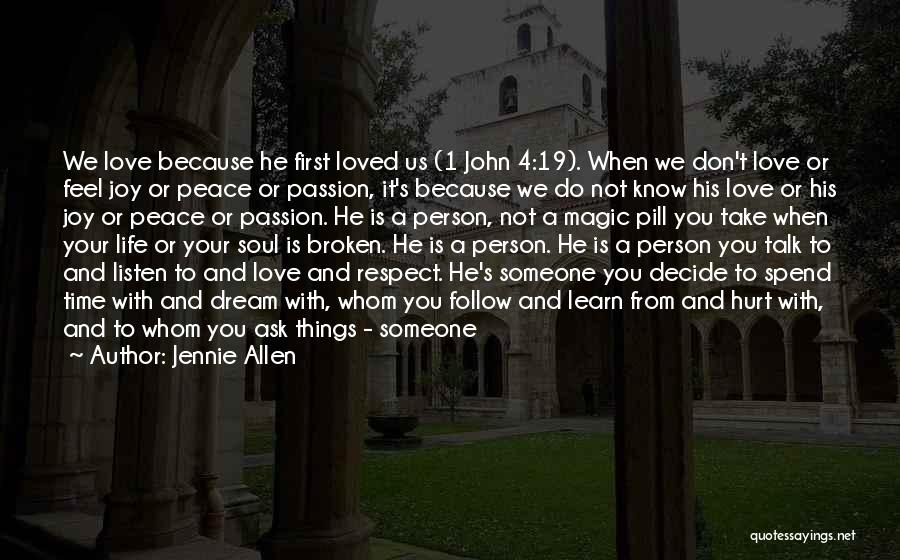 All I Want Is Someone To Love Me Quotes By Jennie Allen