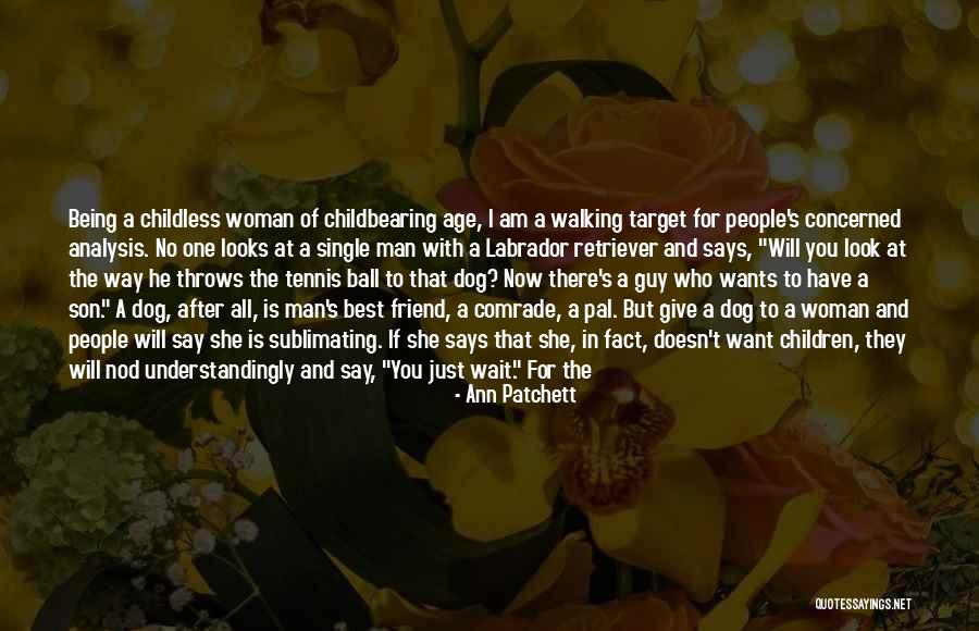 All I Want Is You Baby Quotes By Ann Patchett