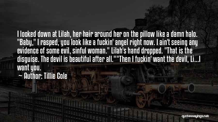 All I Want Is You Baby Quotes By Tillie Cole