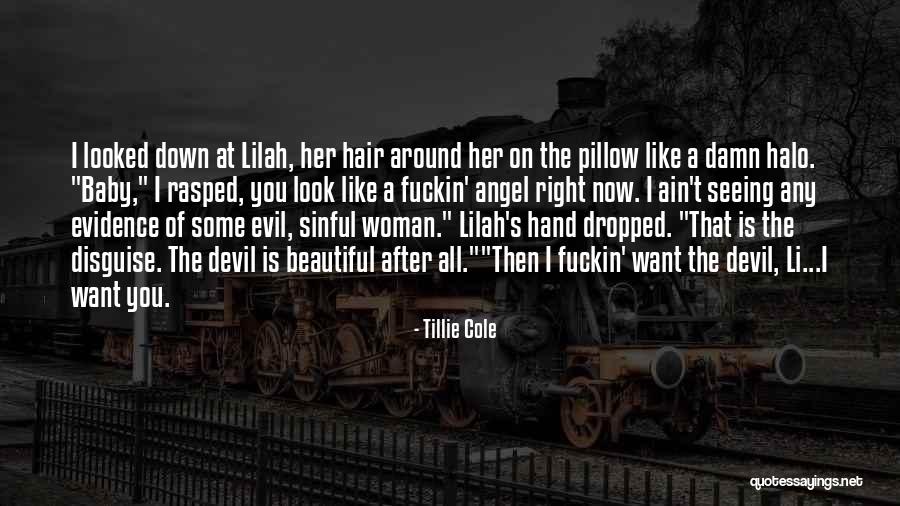 All I Want Is You Baby Quotes By Tillie Cole