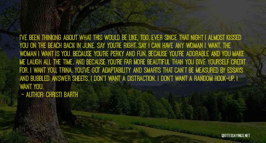 All I Want Is You Back Quotes By Christi Barth