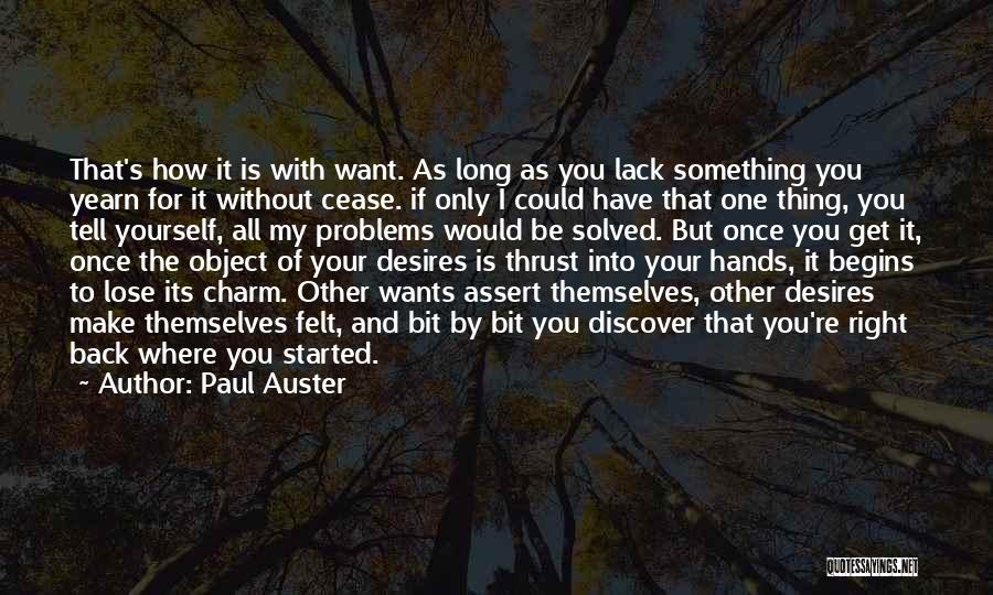 All I Want Is You Back Quotes By Paul Auster