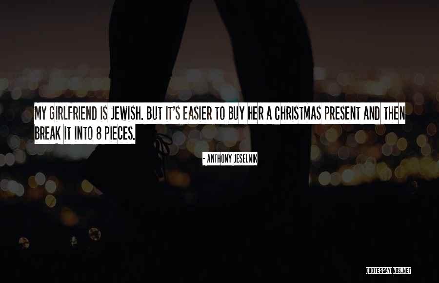 All I Want Is You For Christmas Quotes By Anthony Jeselnik All I Want Is You For Christmas Quotes By Anthony Jeselnik
