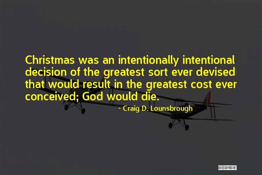 All I Want Is You For Christmas Quotes By Craig D. Lounsbrough All I Want Is You For Christmas Quotes By Craig D. Lounsbrough