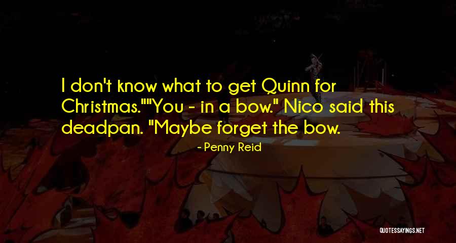 All I Want Is You For Christmas Quotes By Penny Reid All I Want Is You For Christmas Quotes By Penny Reid