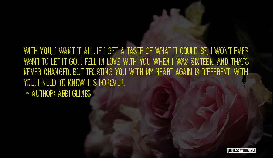All I Want Is You Forever Quotes By Abbi Glines