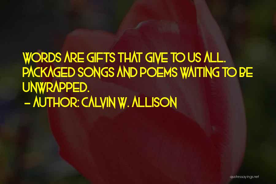 All I Want Is You Poems And Quotes By Calvin W. Allison
