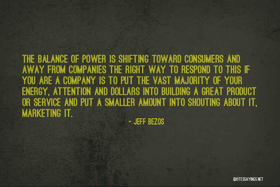 All I Want Is Your Attention Quotes By Jeff Bezos