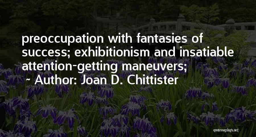 All I Want Is Your Attention Quotes By Joan D. Chittister