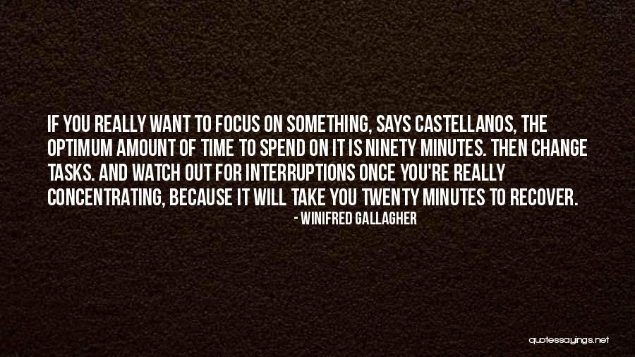 All I Want Is Your Attention Quotes By Winifred Gallagher