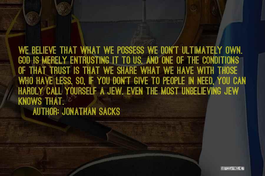 All I Want Is Your Trust Quotes By Jonathan Sacks