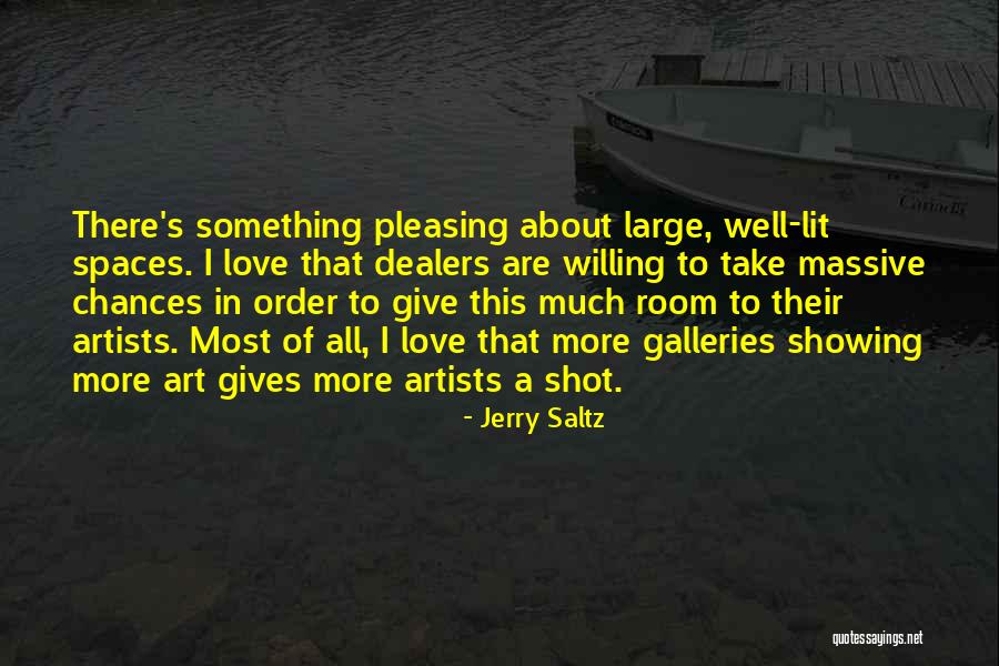 All In All Quotes By Jerry Saltz