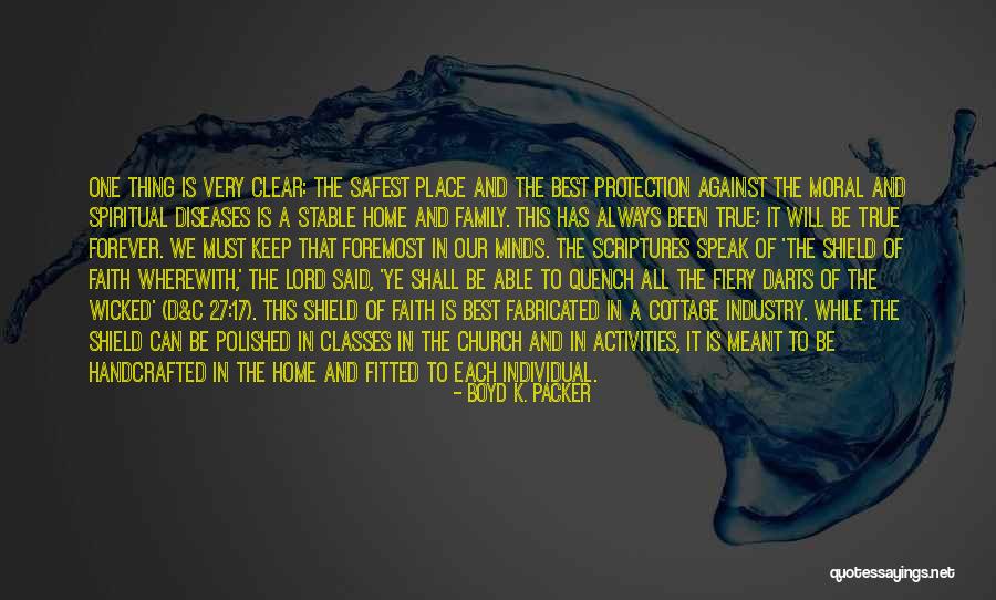 All In Family Quotes By Boyd K. Packer All In Family Quotes By Boyd K. Packer