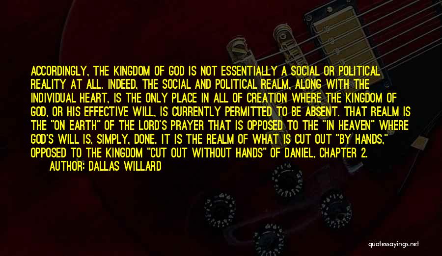 All In God's Hands Quotes By Dallas Willard
