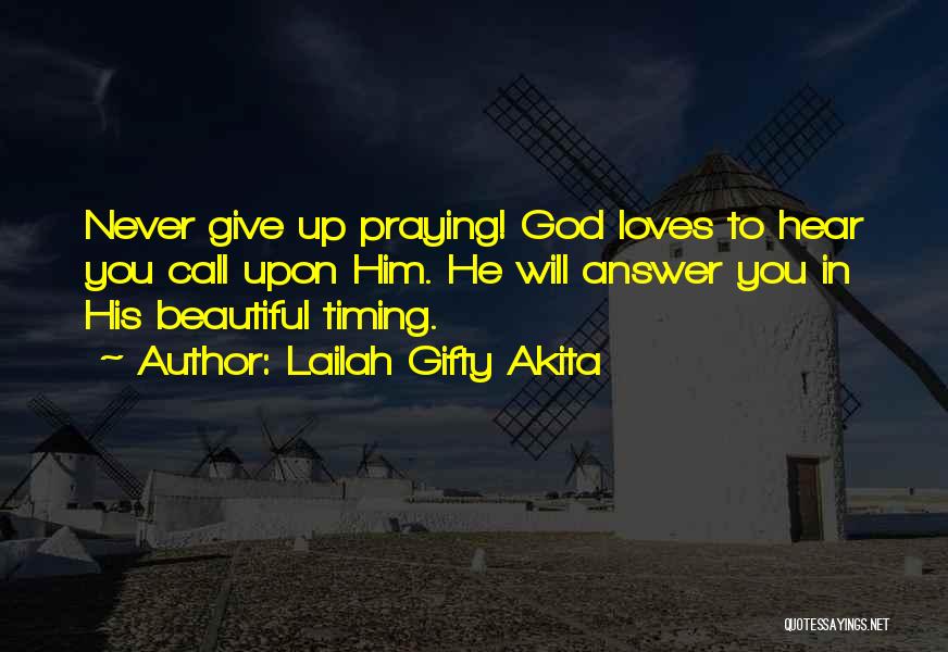 All In God's Timing Quotes By Lailah Gifty Akita