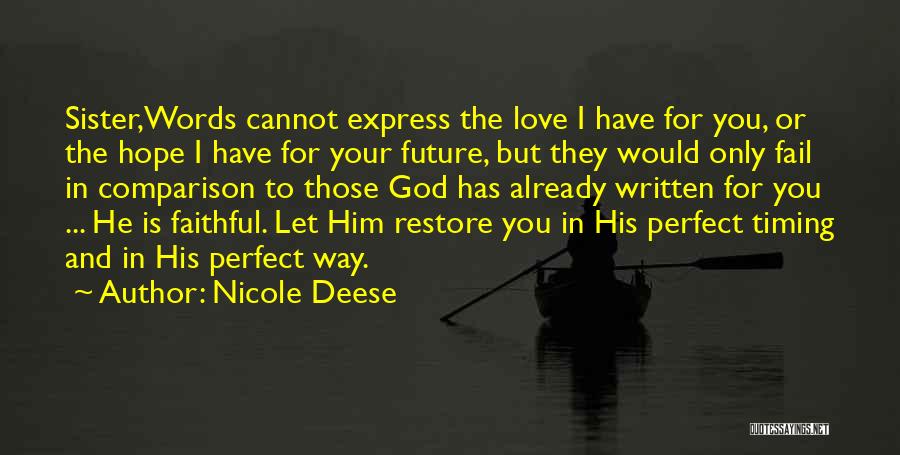 All In God's Timing Quotes By Nicole Deese