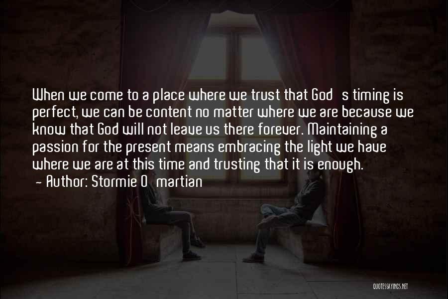 All In God's Timing Quotes By Stormie O'martian