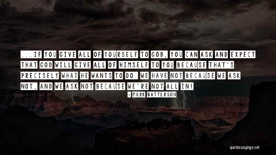 All In Mark Batterson Quotes By Mark Batterson All In Mark Batterson Quotes By Mark Batterson