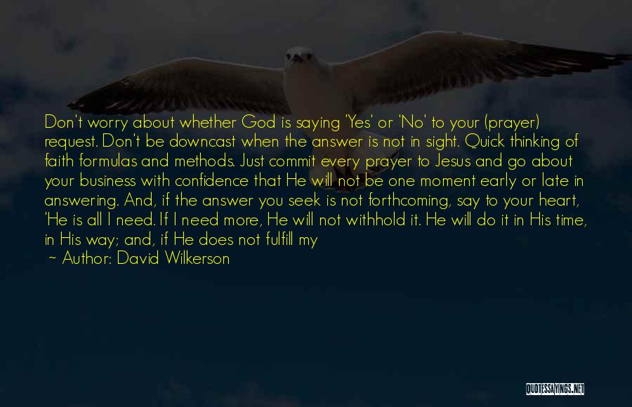 All In My Business Quotes By David Wilkerson