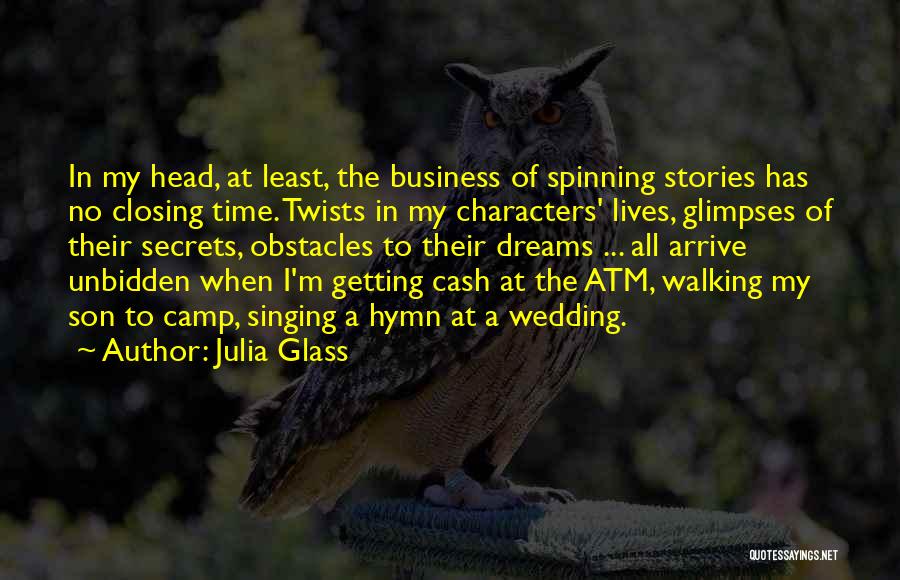 All In My Business Quotes By Julia Glass