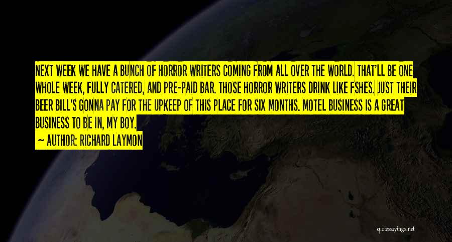 All In My Business Quotes By Richard Laymon