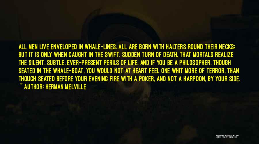 All In Poker Quotes By Herman Melville