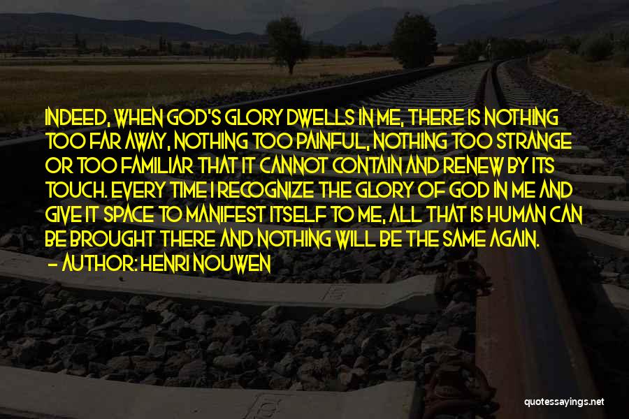 All In Time Quotes By Henri Nouwen