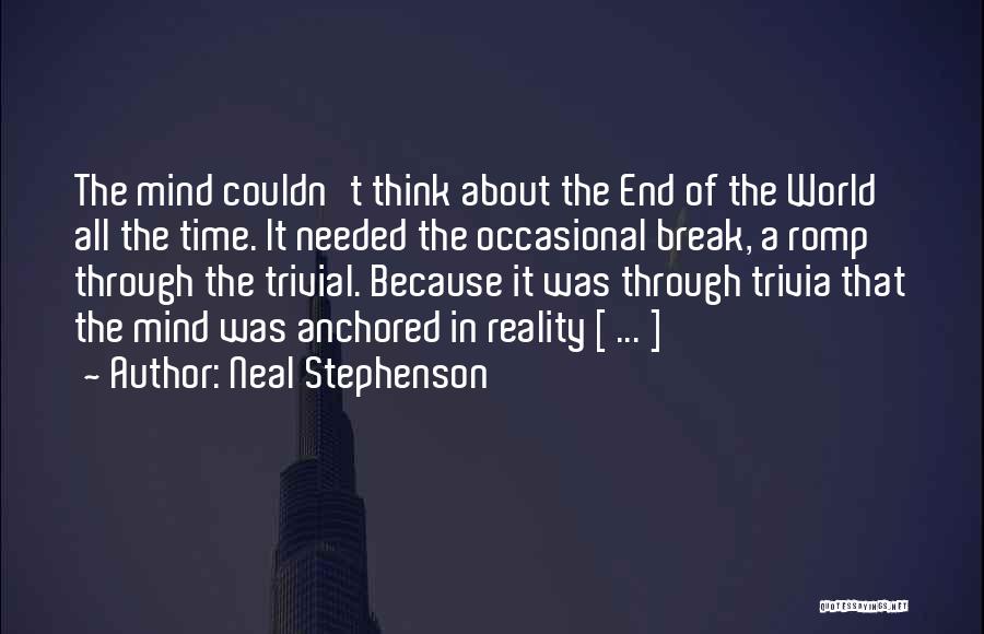 All In Time Quotes By Neal Stephenson