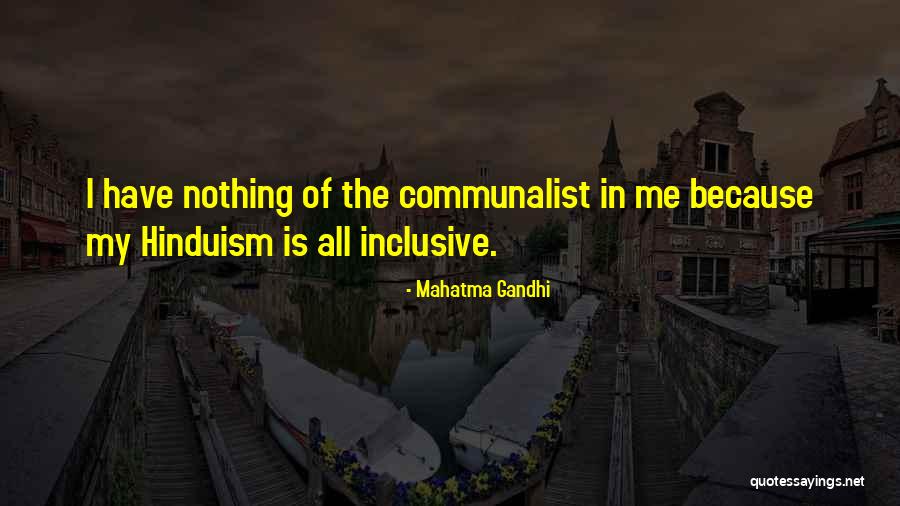 All Inclusive Quotes By Mahatma Gandhi