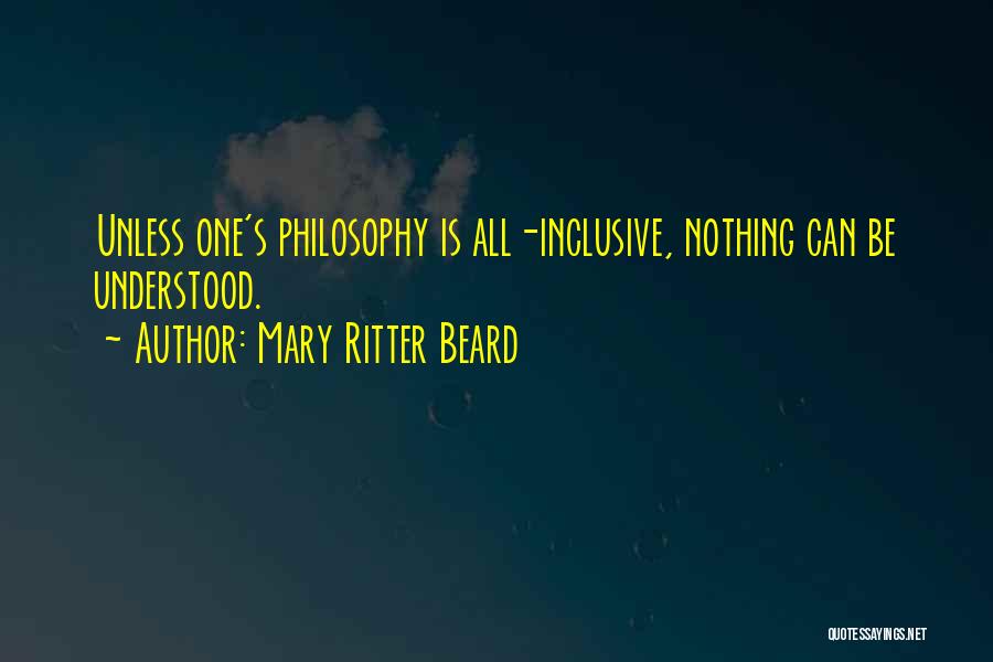 All Inclusive Quotes By Mary Ritter Beard