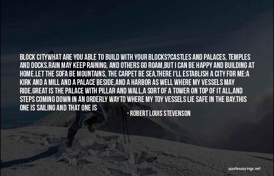 All Is Going Well Quotes By Robert Louis Stevenson