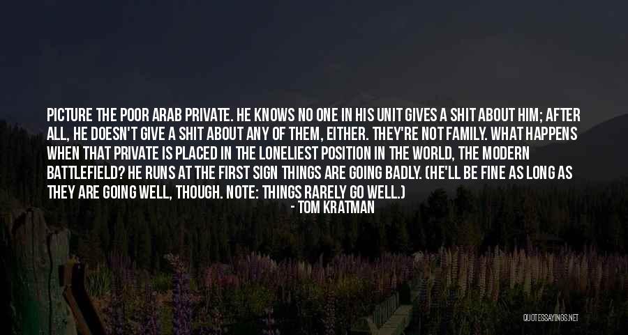 All Is Going Well Quotes By Tom Kratman All Is Going Well Quotes By Tom Kratman