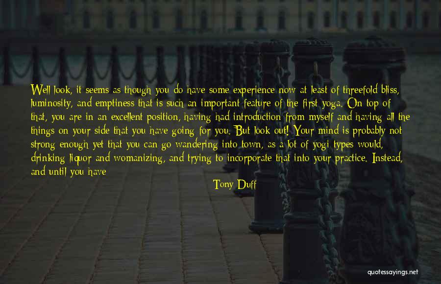 All Is Going Well Quotes By Tony Duff