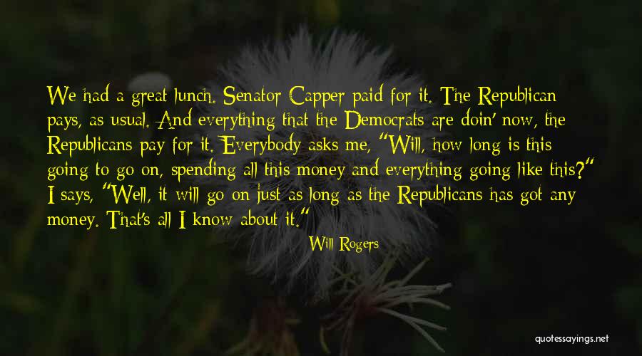 All Is Going Well Quotes By Will Rogers All Is Going Well Quotes By Will Rogers