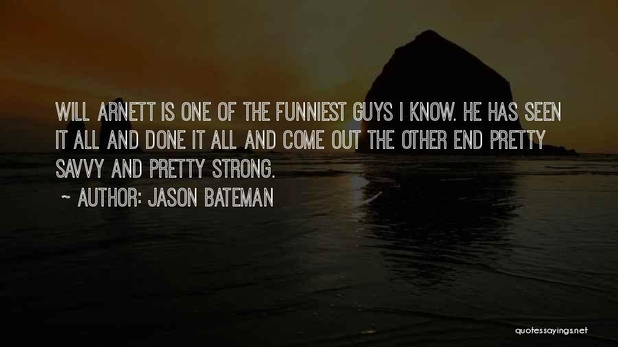 All Is One Quotes By Jason Bateman