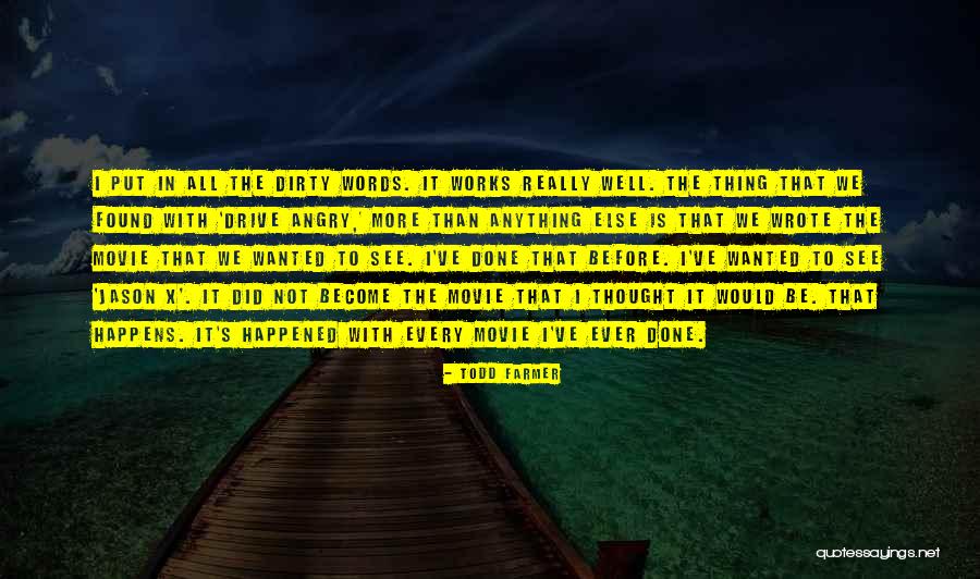 All Is Well Movie Quotes By Todd Farmer All Is Well Movie Quotes By Todd Farmer