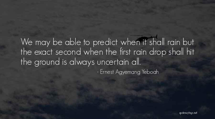 All Is Well Quotes By Ernest Agyemang Yeboah All Is Well Quotes By Ernest Agyemang Yeboah