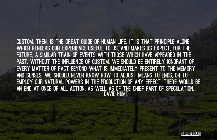 All Is Well That Ends Well Quotes By David Hume